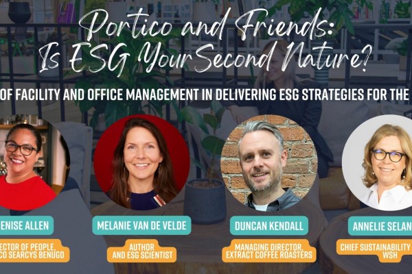 Portico & Friends: The role of Facility and Office Management in delivering ESG strategy for the business