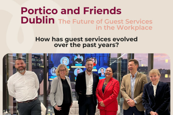 Portico & Friends Dublin: The Future of Guest Services